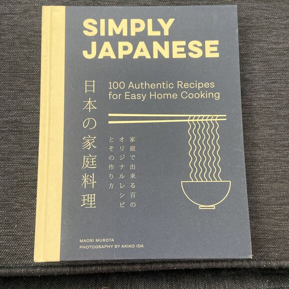 Simply Japanese: 100 Authentic Recipes for Easy Home Cooking, Murota, Maori, Ver - Picture 1 of 5